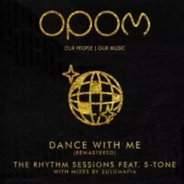 The Rhythm Sessions X S-Tone - Dance With Me (Original Vocal Mix)